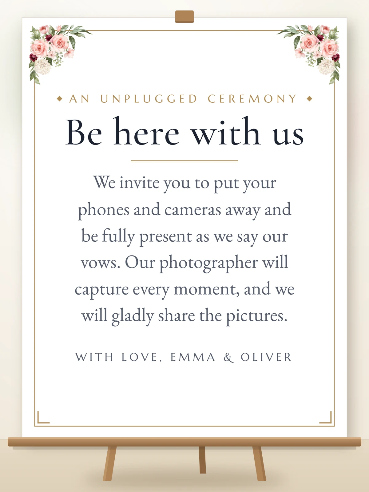 Unplugged ceremony sign on a wooden easel: Be here with us